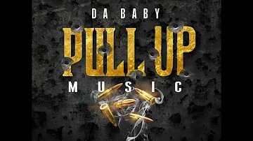 DaBaby - Pull Up Music