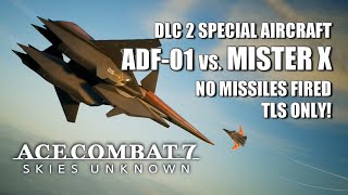 ADF-01 FALKEN with TLS vs. Mister X - Ace Combat 7: Skies Unknown DLC 2