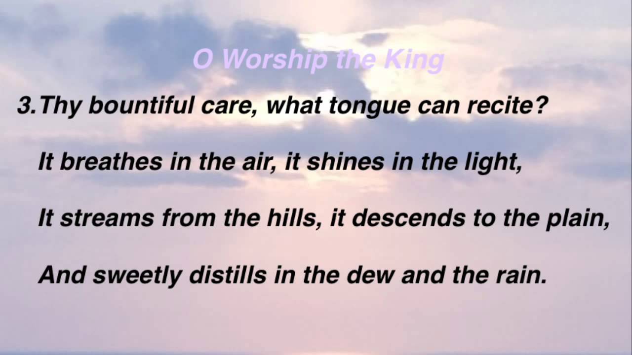 O Worship the King (Baptist Hymnal #16)