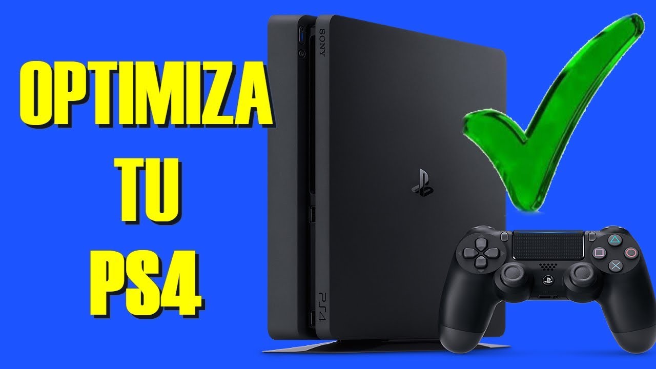 COMO OPTIMIZAR MI PS4. Mejora el Rendimiento de tu CONSOLA - YouTube