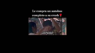 Le compra un autobus completo a su crush🌹#fyp #f4thailand #edit #thaidrama