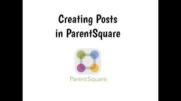 ParentSquare Creating Posts