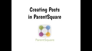 ParentSquare Creating Posts
