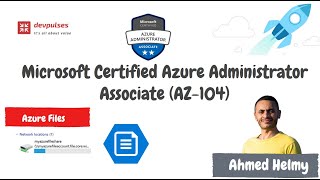 [ Arabic ] Microsoft Certified Azure Administrator Associate (AZ-104) | Azure File Share