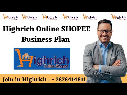 Highrich Online SHOPEE Plan | Highrich Business Plan In Hindi | Highrich