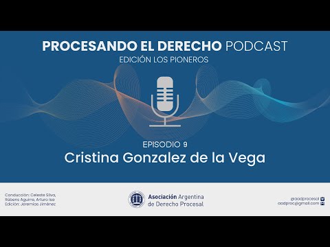 Procesando el Derecho: Los pioneros - EP09: Cristina González de la Vega