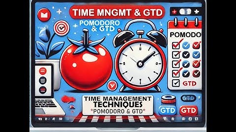 Master Time Management: Pomodoro & GTD Techniques