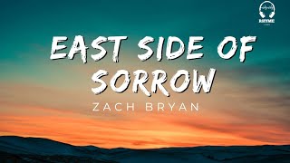 Zach Bryan - East Side Of Sorrow Lyrics