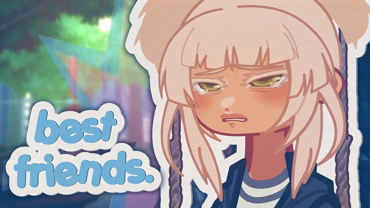 🎀 𝙈𝙮 𝙗𝙚𝙨𝙩 𝙛𝙧𝙞𝙚𝙣𝙙. 🔗 : [Gacha Life 2] - YouTube