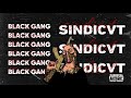 Sindicvt  black gang