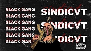 SINDICVT - Black Gang