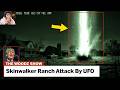 Alien Attacks in Skinwalker’s Ranch Today…