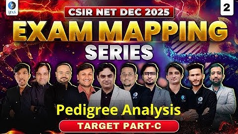 Exam Mapping | Target Part C - Life science | Pedigree Analysis I CSIR NET DEC 2025 | L02 | IFAS