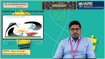 Basics of Graph Representation and its Types by Dr. M Lakshmi Prasad