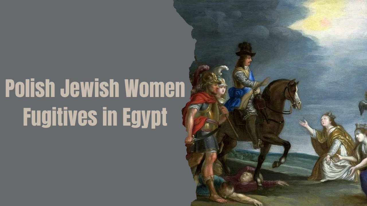 Polish Jewish Women Fugitives in Egypt YouTube