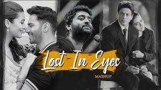 Lost In Eyes Love Mashup | Arijit Singh | Tose Naina | Tere Naina Bollywood Lofi | Love Dude