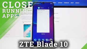 How to Close All Running Apps on ZTE Blade 10 – Disable Running Apps