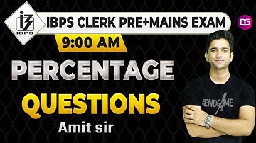 9 AM - Percentage Questions | IBPS Clerk Pre Maths 2020 | IBPS Clerk 2020 | Amit Sir Maths