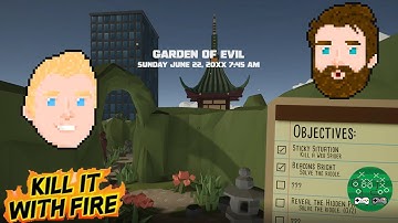 We 100% Complete The Garden Of Evil In Kill It With Fire
