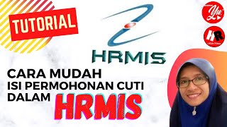 Cara Mudah Isi Permohonan Cuti Dalam HRMIS | Tutorial #cuti #hrmis #crk