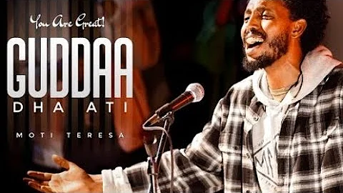 Moti Taresa new song Guddaa dha ati