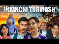 Ikkinchi turmush ozbek kino  