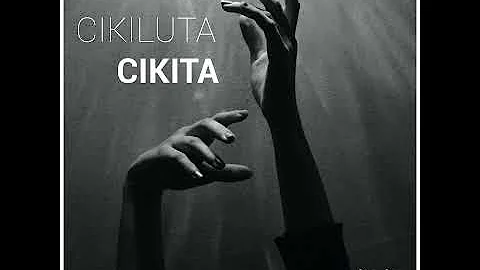 Cikiluta Cikita