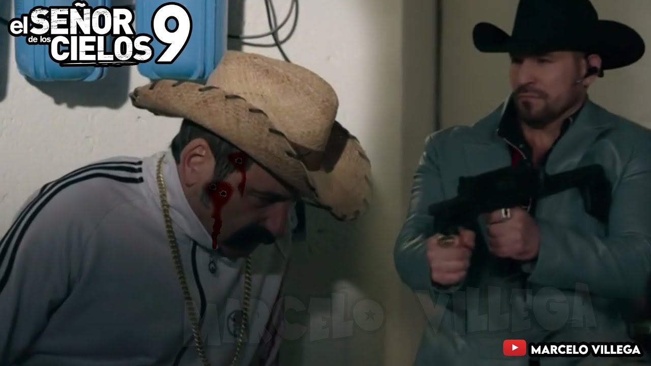 LA MUERTE DEL CABO?? 😱🔥CAPITULO 47 EL SEÑOR DE LOS CIELOS 9 - YouTube