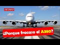 ¿Por qué fracaso el A380?