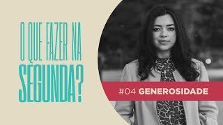 Download lagu GENEROSIDADE O QUE FAZER NA SEGUNDA Emi Sousa GENEROSIDADE O QUE FAZER NA SEGUNDA Emi Sousa