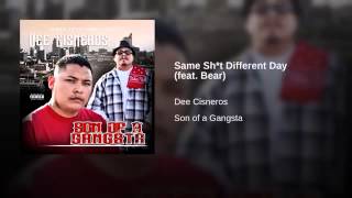 Details 15. Same Shit Different Day - Dee Cisneros Ft. Bear Guide