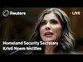 LIVE: Homeland Security Secretary Noem testifies at Senate oversight hearing