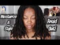 Full Moisture Routine + Style | Braid Out On Locs | Chatty