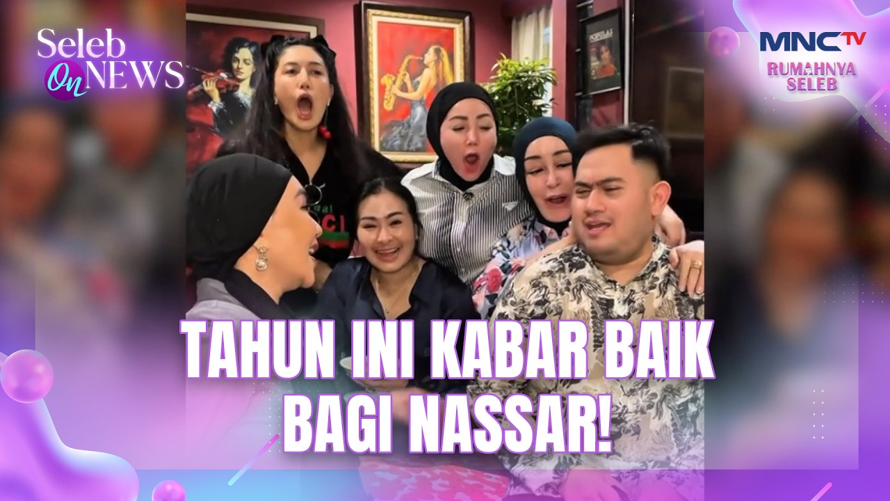 Bulan Haji Ini Nassar Siap Menikahi Kakak Ipar Syahrini | SELEB ON NEWS