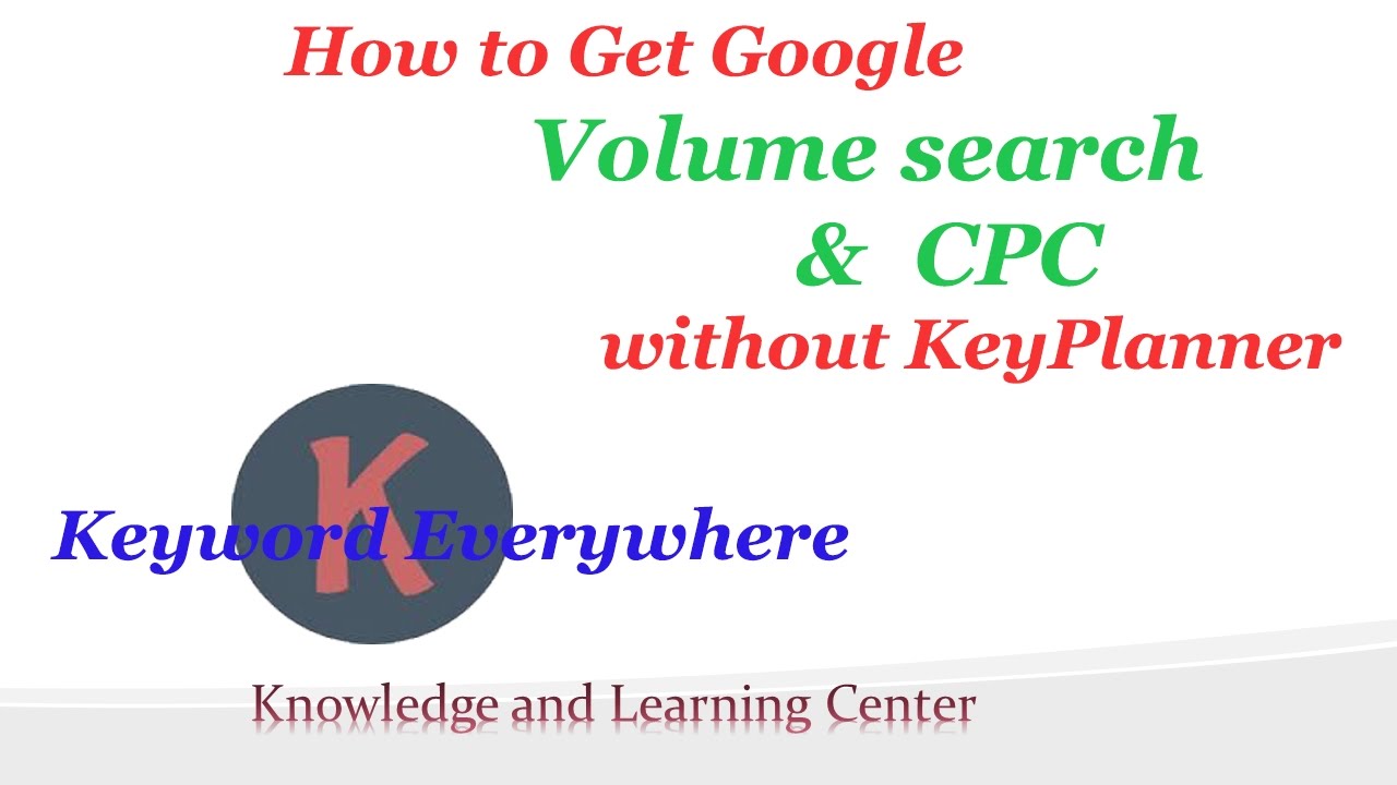 How to get Google Volume Search,CPC and competition without any Keyplanner (Quick Way) YouTube
