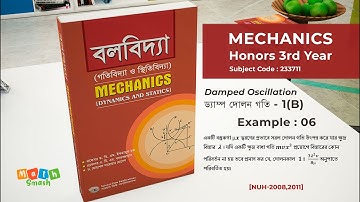 Mechanics Dynamics And Statics Chapter 1B Example 6 Mathematics Honours 3rd Year National University