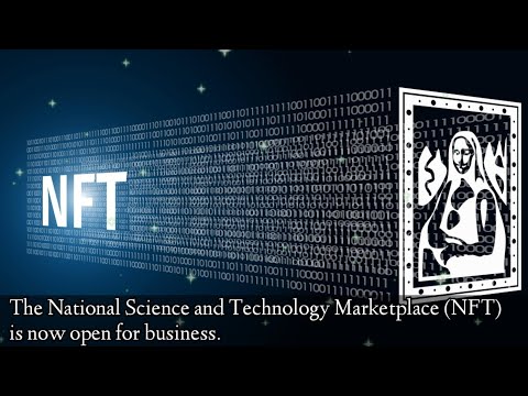 The National Science and Technology Marketplace (NFT) is now open for business