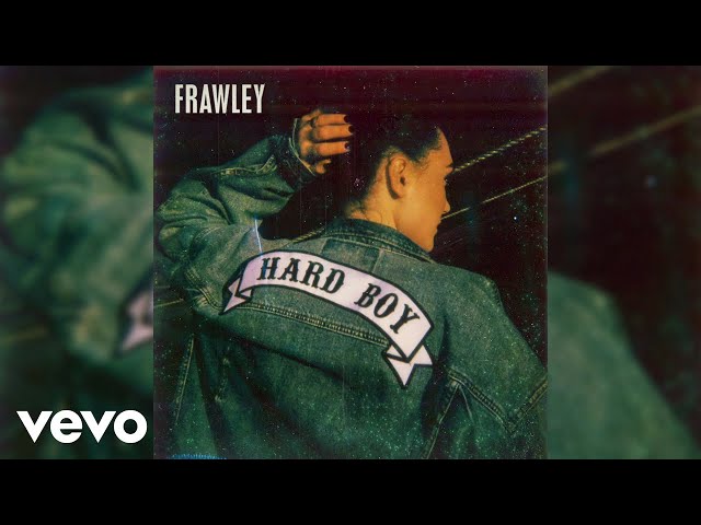 Frawley - Hard Boy (Audio) class=