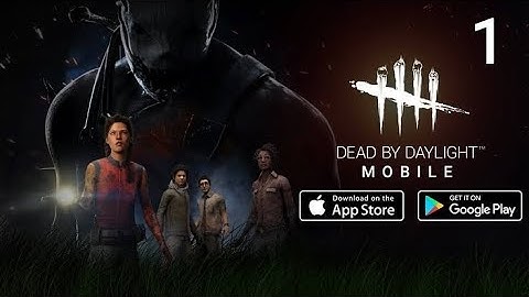 Dead by Daylight Mobile gameplay walkthrough part 1 (ios, Android)