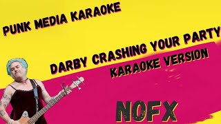 NOFX ✴ DARBY CRASHING YOUR PARTY    ✴ KARAOKE INSTRUMENTAL ✴ PMK