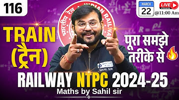 RRB NTPC Maths Classes 2024-25 | Maths Train  (Theory +Questions) | NTPC Maths by Sahil Sir