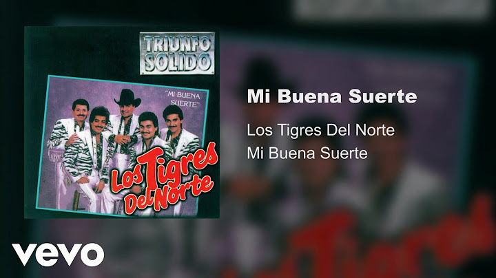 Los Tigres Del Norte - Mi Buena Suerte (Audio)