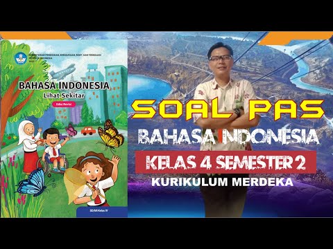 Soal PAS Bahasa Indonesia Kelas 4 Semester 2 Kurikulum Merdeka ...