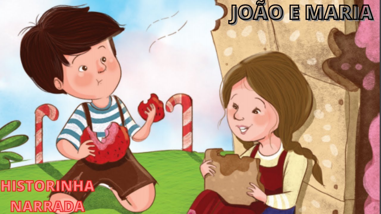 João e Maria Historinha Infantil Narrada ( Fabula Infantil ) - YouTube