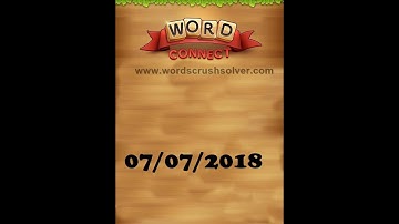 Word Connect Daily Challenge July 7 2018 | Word Connect Daily Challenge Answers