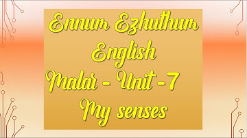 TERM-1-ENNUM EZHUTHUM-ENGLISH- UNIT-7, MY SENSES QUESTION AND ANSWERS