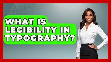 What Is Legibility In Typography? - Graphic Design Nerd