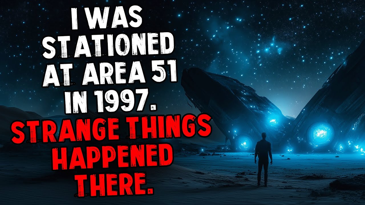 I Was Stationed at Area 51 in 1997. Strange Things Happened There.