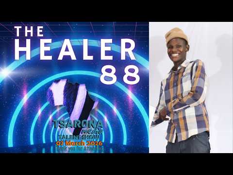 07 Mar 2026 - Tsarona Talent Show - The Healer 88