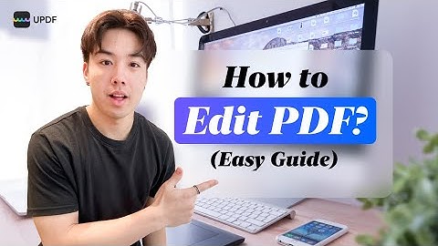 How to Edit PDF on Mac/Windows (In-depth Guide with UPDF)